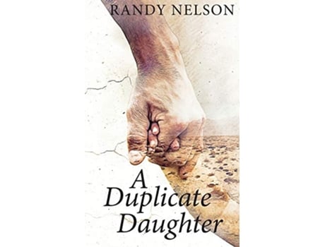 Livro A Duplicate Daughter de Randy Nelson (Inglês)