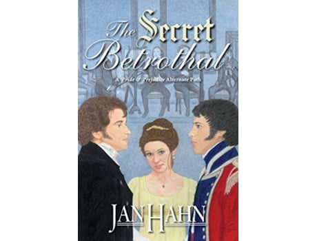 Livro The Secret Betrothal A Pride and Prejudice Alternate Path de Jan Hahn (Inglês)