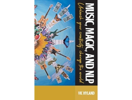 Livro Music, Magic, And Nlp De Vic Hyland (inglês)