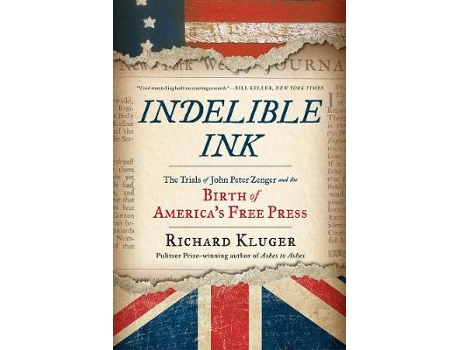 Livro indelible ink de richard kluger (inglês)