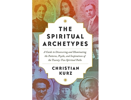 Livro The Spiritual Archetypes de Christian Kurz (Inglês)