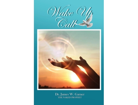 Livro Wake Up Call de Dr James W Garner (Inglês)