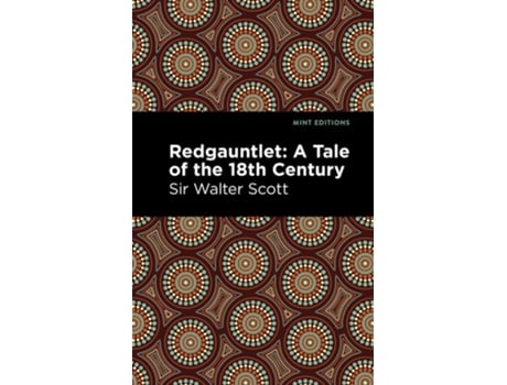 Livro Redgauntlet A Tale Of The Eighteenth Century De Sir Scott Walter (inglês - Capa Dura)