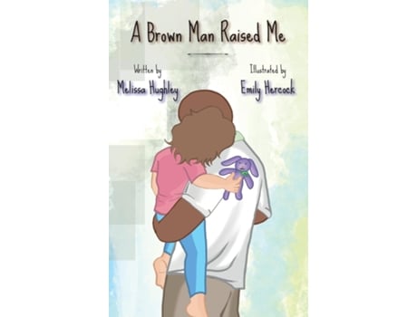 Livro A Brown Man Raised Me De Melissa Hughley (inglês)