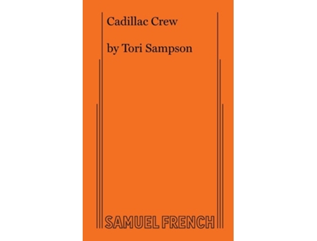 Livro Cadillac Crew de Tori Sampson (Inglês)