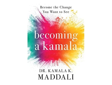 Livro Becoming A Kamala de Dr Kamala Maddali (Inglês)
