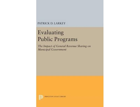 Livro evaluating public programs de patrick d. larkey (inglês)