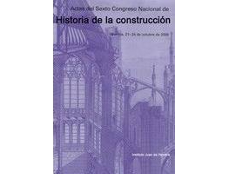 Livro Actas Del Sexto Congreso Nacional Historia De La Construcción de Santiago Fernández (Espanhol)
