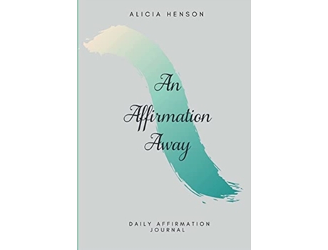 Livro An Affirmation Away Alicia Henson (Inglês)