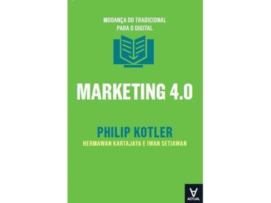 Livro Marketing 4.0 de Philip Kotler, Iwan Setiawan et al. (Português)