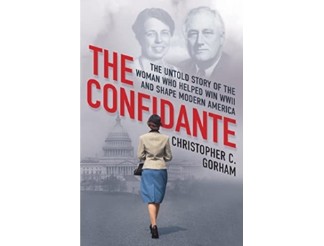 Livro The Confidante de Christopher C Gorham (Inglês - Capa Dura)