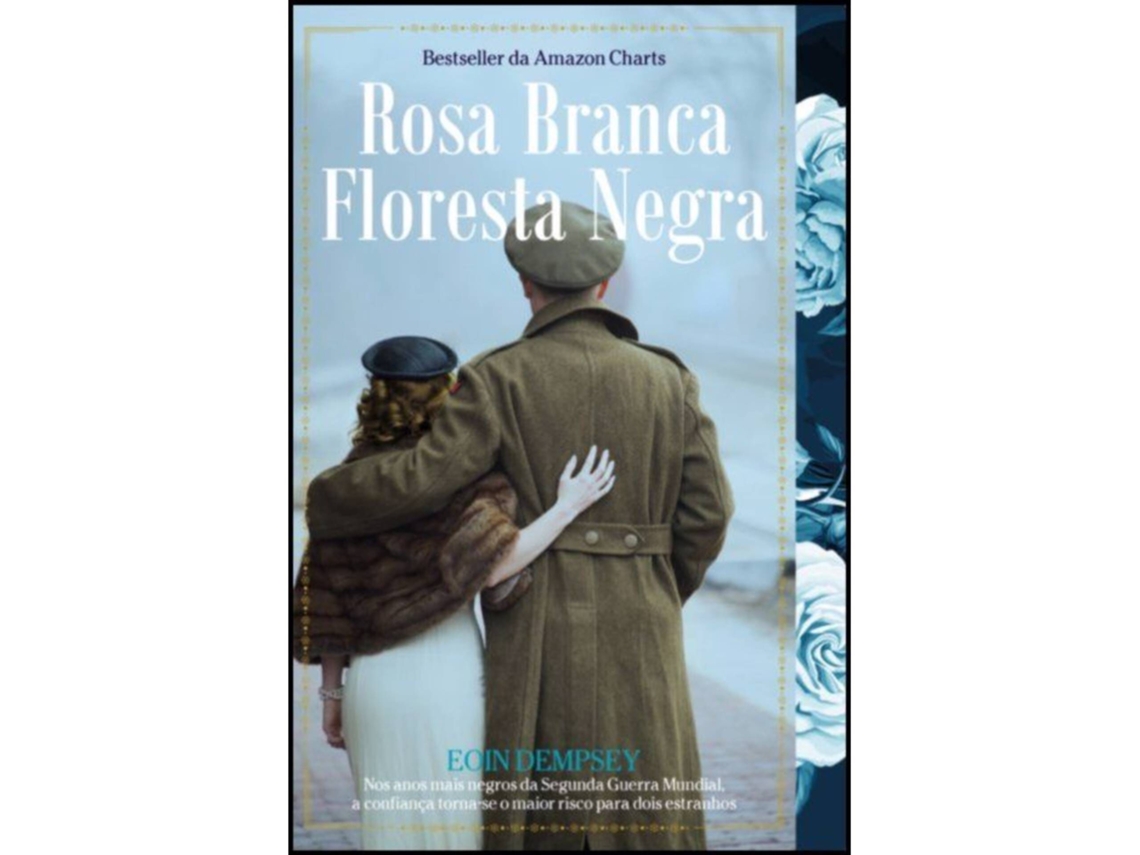 Rosa Branca, Floresta Negra De Eoin Dempsey