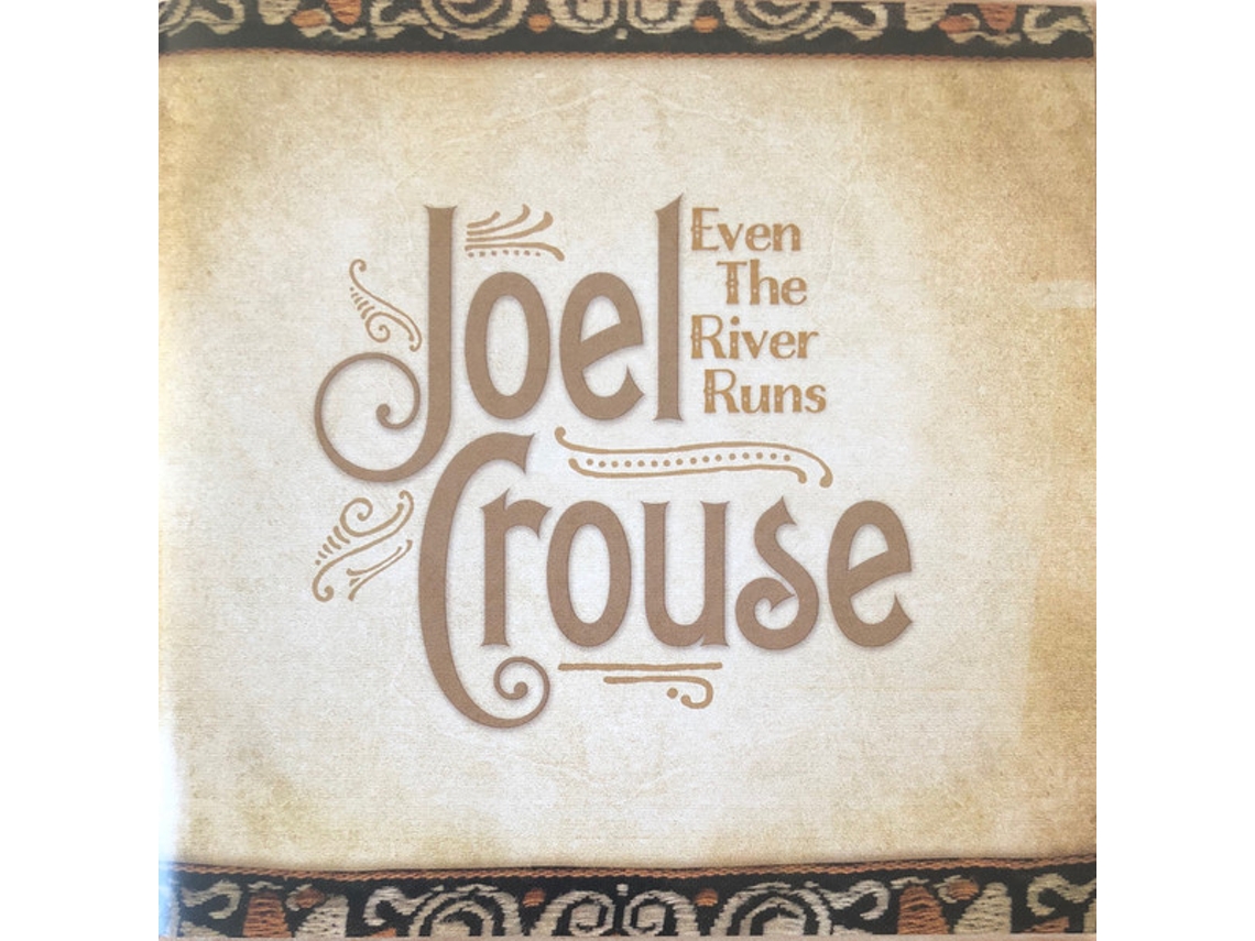 CD Joel Crouse - Even The River Runs