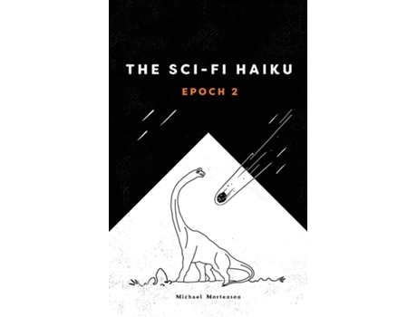 Livro The Sci-fi Haiku Epoch 2 de Michael C Mortenson (Inglês)