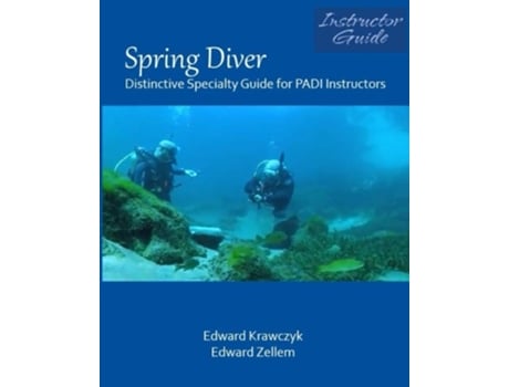 Livro Spring Diver Distinctive Specialty Guide for PADI Instructors de Edward Zellem Edward Krawczyk (Inglês)