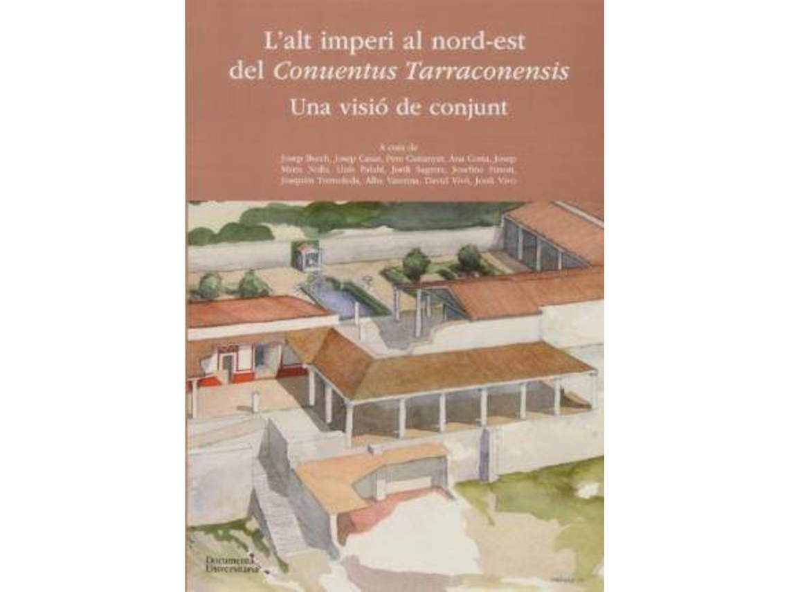 Livro LAlt Imperi Al Nord-Est Del Conuentus Tarraconensis Una Visió De Conjunt de Josep Rius (Espanhol)
