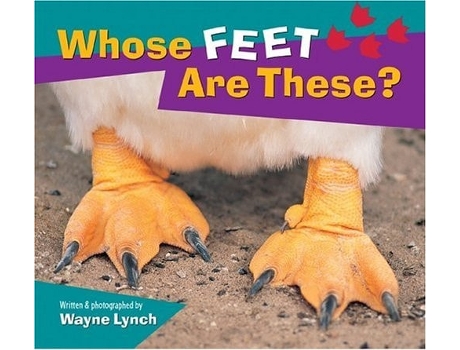 Livro Whose Feet Are These? De Wayne Lynch (inglês)