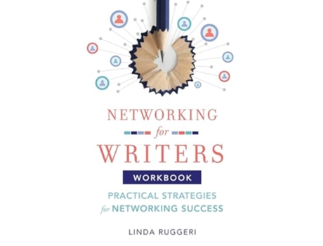 Livro Networking for Writers Practical Strategies for Networking Success Practical Strategies for Networking Success de Linda Ruggeri (Inglês)