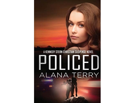 Livro Policed A Kennedy Stern Christian Suspense Novel de Alana Terry (Inglês)