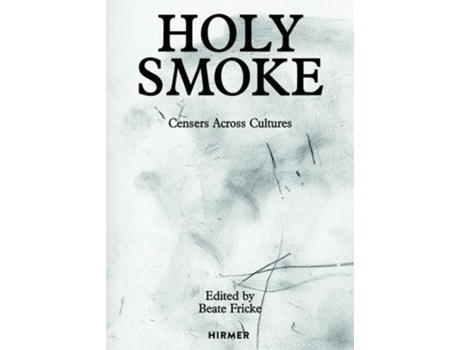 Livro Holy Smoke de Beate Fricke (Inglês - Capa Dura)