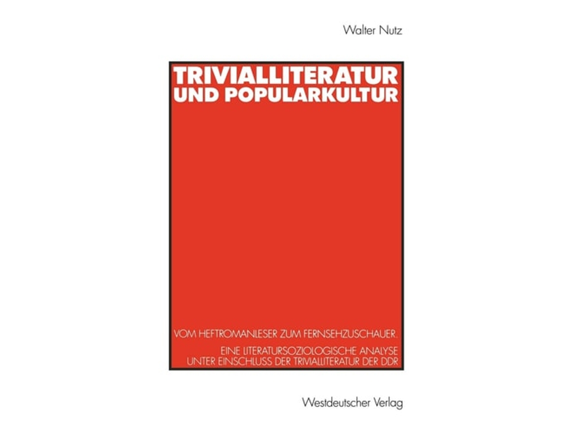 Livro Trivialliteratur Und Popularkultur De Walter Nutz (alemão)