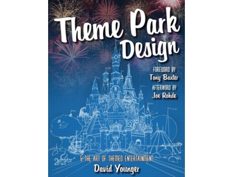 Livro Theme Park Design amp The Art of Themed Entertainment de David Younger (Inglês)