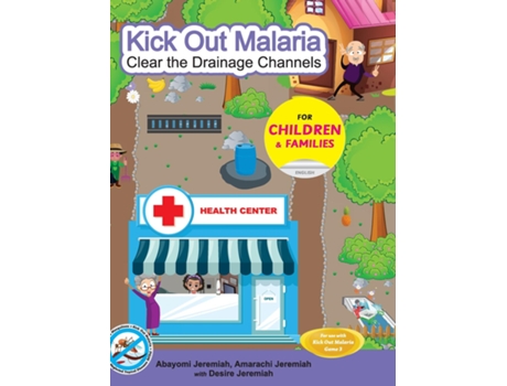 Livro Kick Out Malaria Clear The Drainage Channels de Abayomi Jeremiah (Inglês)