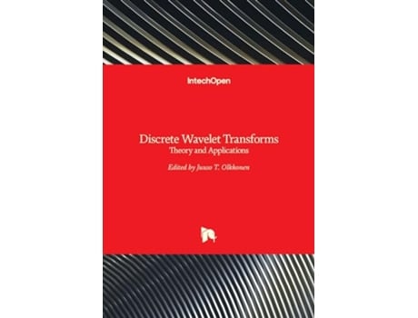 Livro Discrete Wavelet Transforms de J Olkkonen (Inglês - Capa Dura)