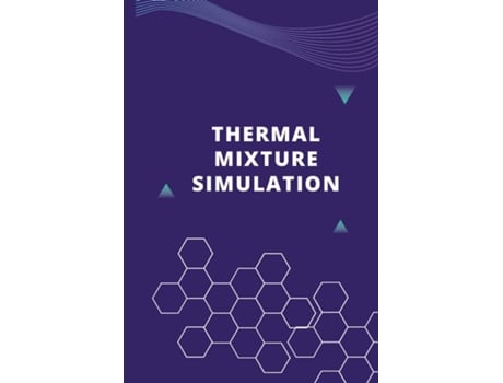 Livro Thermal Mixture Simulation de Pallavi sai (Inglês)