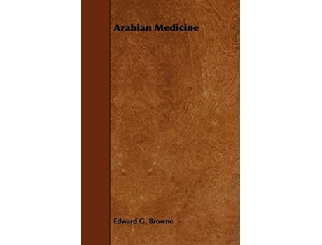 Livro Arabian Medicine de Edward G Browne (Inglês)