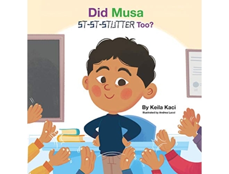 Livro Did Musa StStStutter Too de Keila Kaci (Inglês)