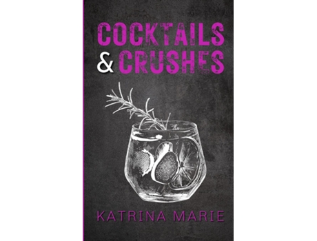 Livro Cocktails amp Crushes Alternate Cover de Katrina Marie (Inglês)