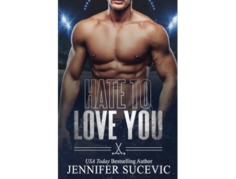 Livro Hate to Love You de Jennifer Sucevic (Inglês)