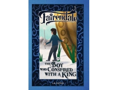 Livro The Boy Who Conspired With A King De Patton, Lr Et Al. (inglês)