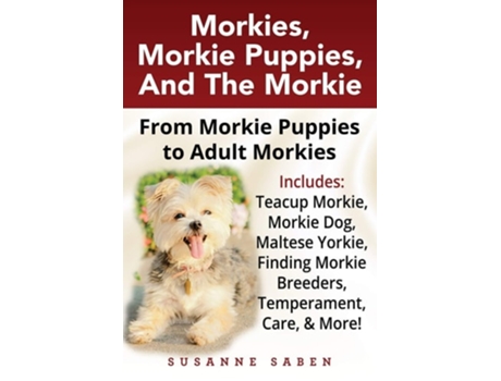 Livro Morkies, Morkie Puppies, And the Morkie de Susanne Saben (Inglês)