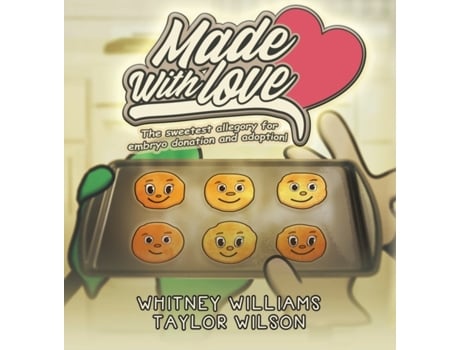 Livro Made With Love: The sweetest allegory for embryo donation and adoption Whitney Williams (Inglês)