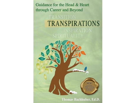 Livro TRANSPIRATIONS-Guidance for the Head & Heart through Career and Beyond Thomas Bachhuber (Inglês)