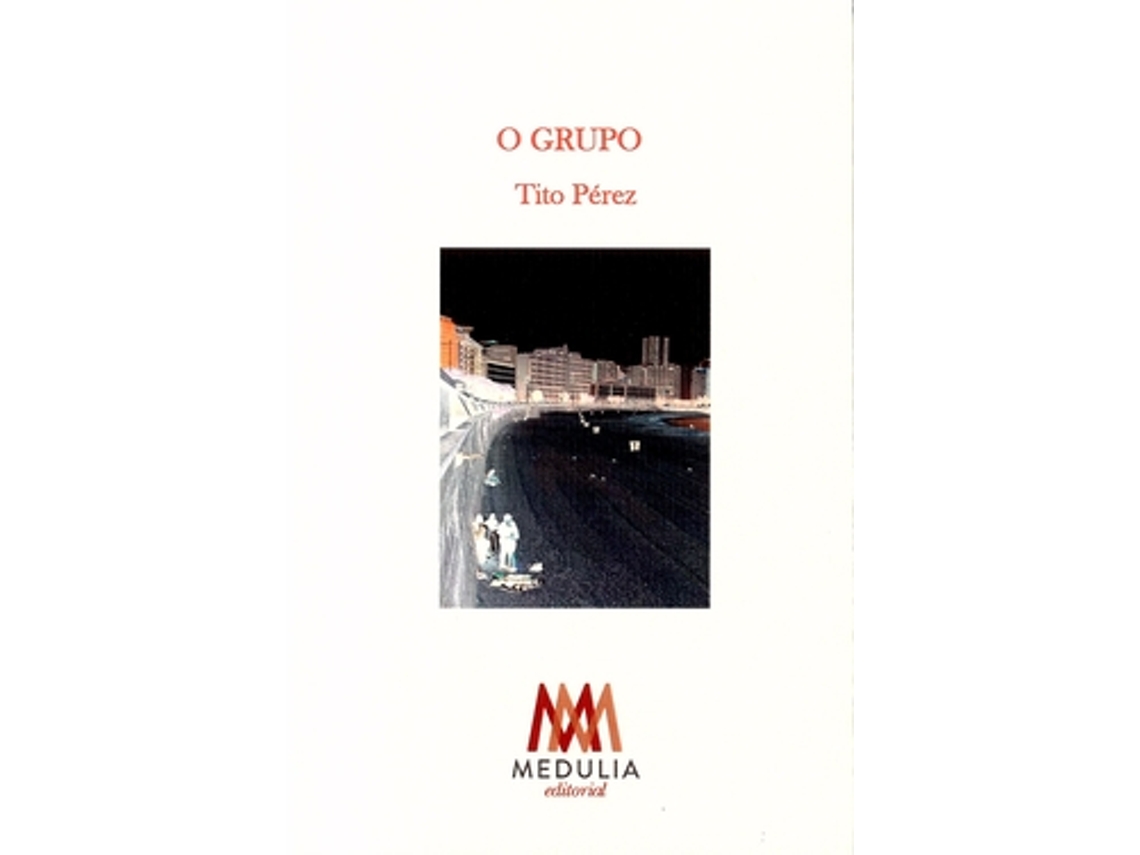 Livro O Grupo de Pérez Pérez e Tito