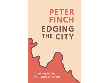 Livro Edging the City de Peter Finch (Inglês)