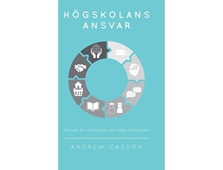 Livro Högskolans ansvar Principer för utveckling av den högre utbildningen Swedish Edition de Andrew Casson (Sueco)