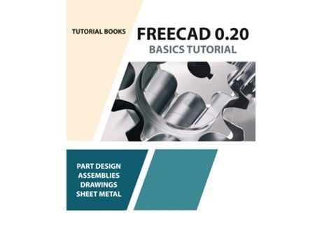 Livro FreeCAD 0.20 Basics Tutorial de Tutorial Books (Inglês)