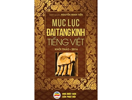 Livro M?c L?c Ð?i T?ng Kinh Ti?ng Vi?t B?n In Nam 2019 De Nguy?n Minh Ti?n (vietnamita - Capa Dura)