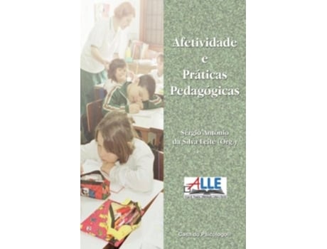 Livro Afetividade E Práticas Pedagógicas de Sergio Antonio da Silva Leite (Português do Brasil)
