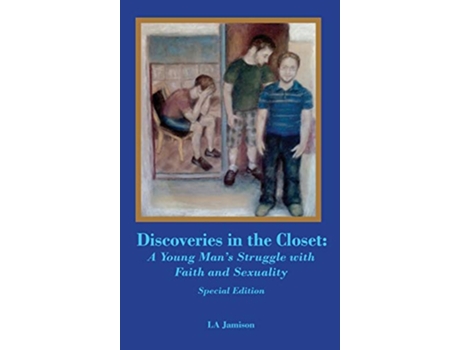 Livro Discoveries in the Closet A Young Mans Struggle With Faith and SexualitySpecial Edition de LA Jamison (Inglês)