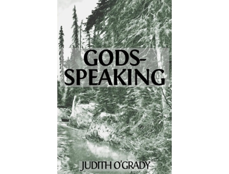 Livro Gods-Speaking de Judith O'Grady (Inglês)
