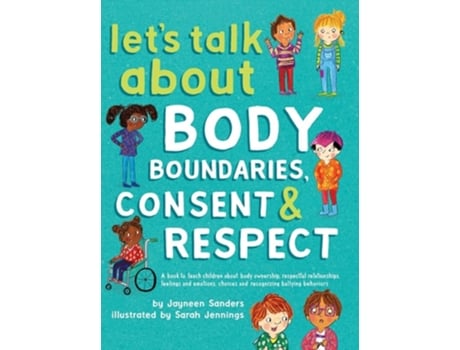Livro Lets Talk About Body Boundaries, Consent and Respect de Jayneen Sanders (Inglês - Capa Dura)