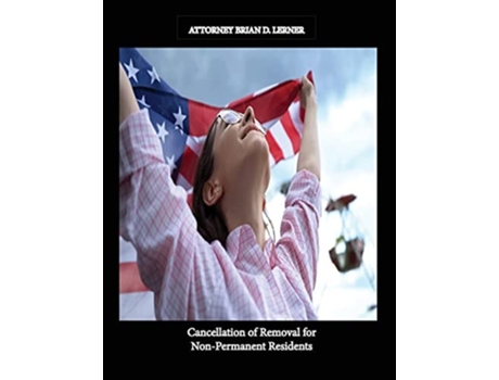 Livro Cancellation Of Removal For Non Permanent Residents De Brian David Lerner (inglês)