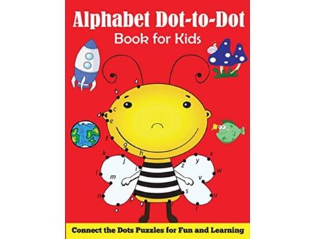 Livro Alphabet DottoDot Book for Kids Connect the Dots Puzzles for Fun and Learning de Blue Wave Press (Inglês)