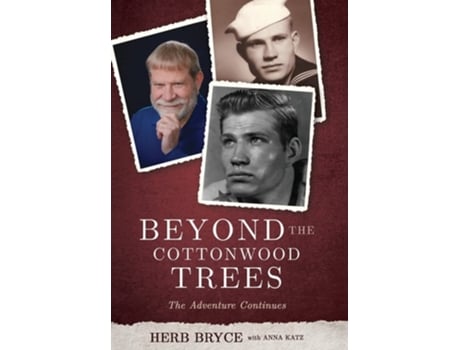 Livro Beyond The Cottonwood Trees The Adventure Continues De Herb Bryce (inglês - Capa Dura)