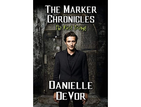 Livro The Marker Chronicles The First Trilogy Books 1 3 of Horror and Dark Fantasy de Danielle Devor (Inglês - Capa Dura)